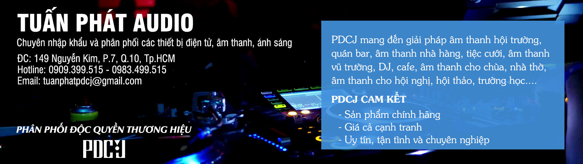 Chuyên cung cấp và phân phối âm thanh sân khấu PDCJ